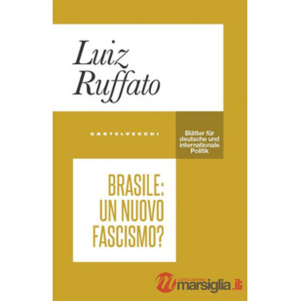 Brasile: un nuovo fascismo?