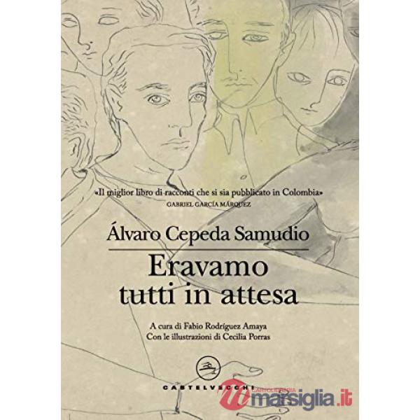 Eravamo tutti in attesa