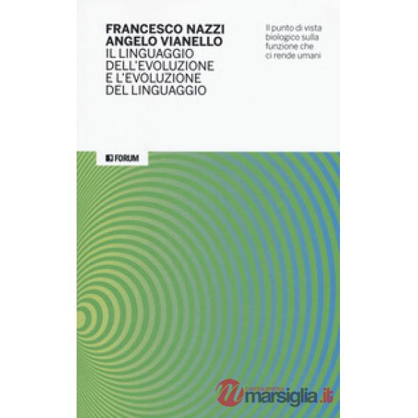 Linguaggio dell'evoluzione e l'evoluzione del linguaggio. Il punto di vista biol