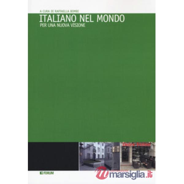 Italiano nel mondo. Per una nuova visione