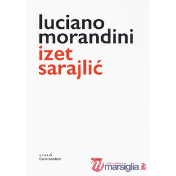 Luciano Morandini Izet Sarajlic