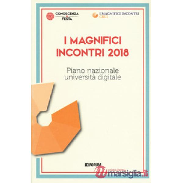 Magnifici incontri 2018. Piano nazionale università digitale (I)