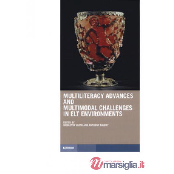 Multiliteracy advances and challenges in elt environments