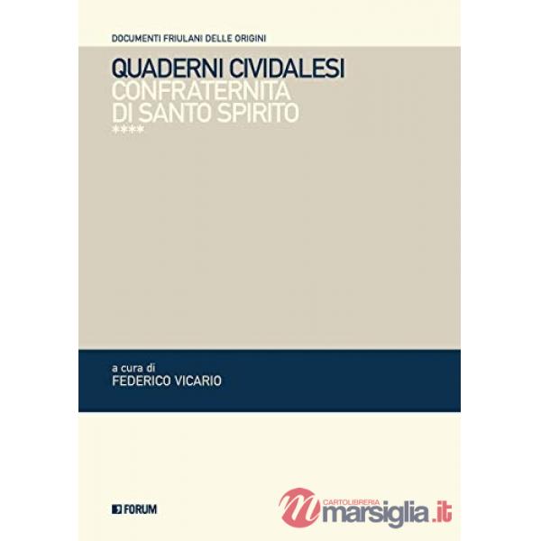 Quaderni cividalesi. Confraternita di Santo Spirito