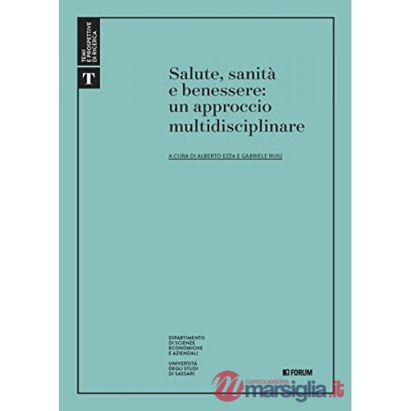 Salute, sanità e benessere: un approccio multidisciplinare