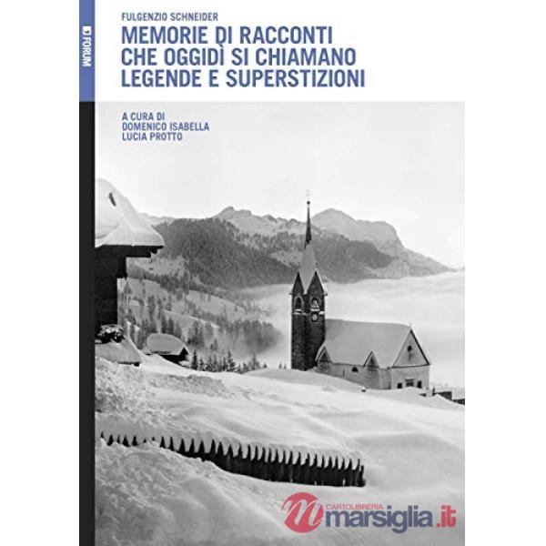 Memorie di racconti che oggidì si chiamano legende e superstizioni