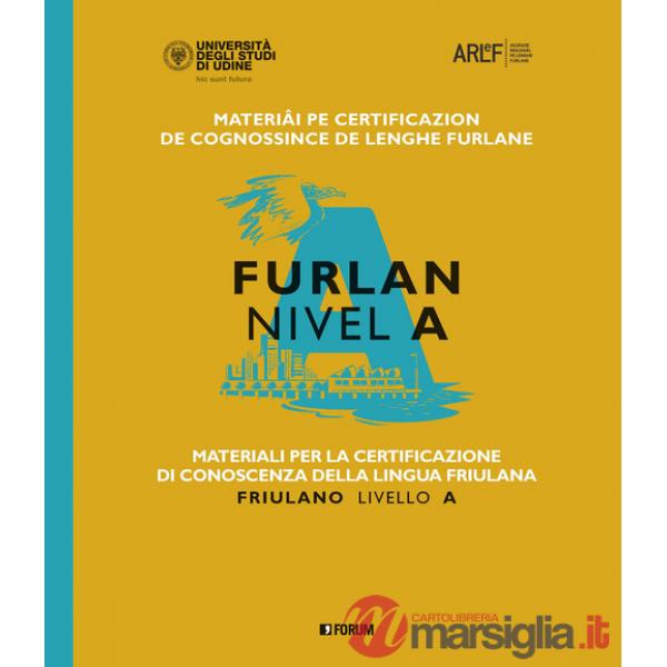 Materiali per la certificazione di conoscenza della lingua friulana. Friulano livello A