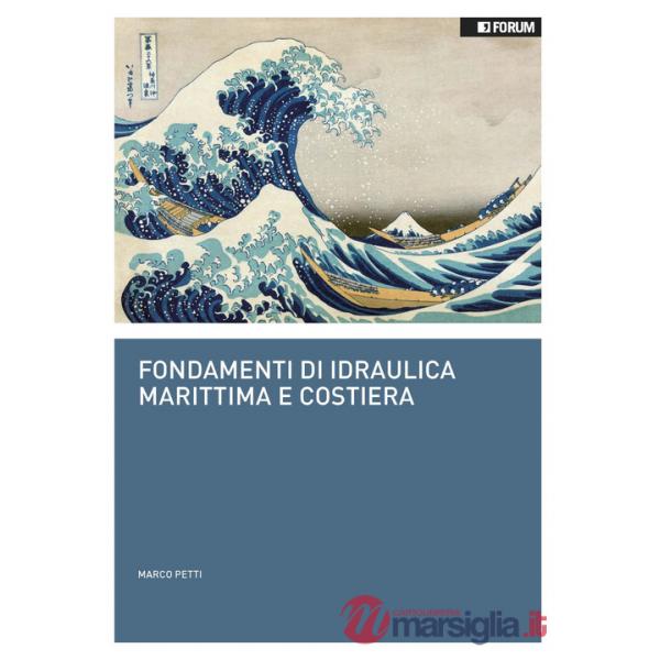Fondamenti di idraulica marittima e costiera