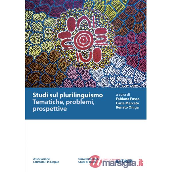 Studi sul plurilinguismo. Tematiche, problemi, prospettive