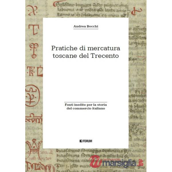 Pratiche di mercatura toscane del Trecento