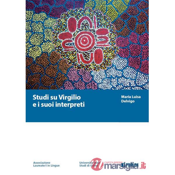 Studi su Virgilio e i suoi interpreti