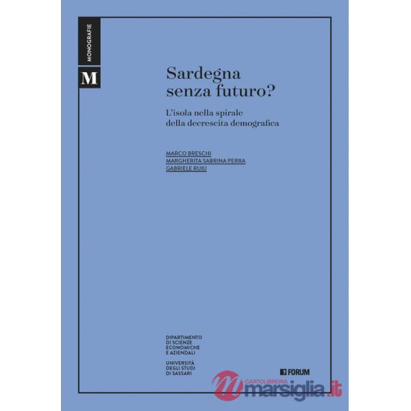 Sardegna senza futuro? L'isola nella spirale della decrescita demografica