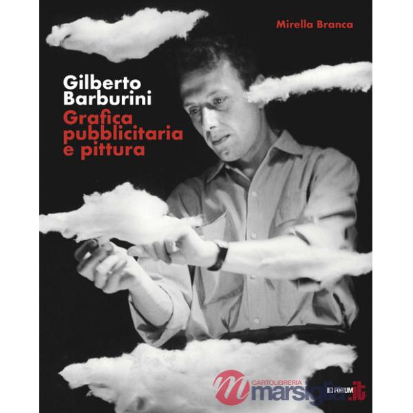 Gilberto Barburini. Grafica pubblicitaria e pittura