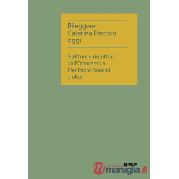 Rileggere Caterina Percoto oggi