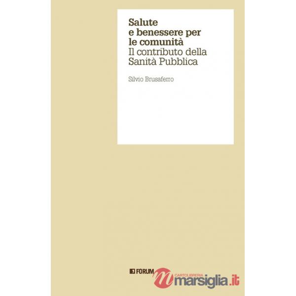 Salute e benessere per le comunità. Il contributo della Sanità Pubblica