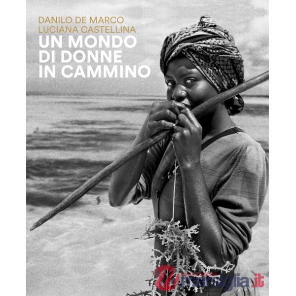 Mondo di donne in cammino (Un)