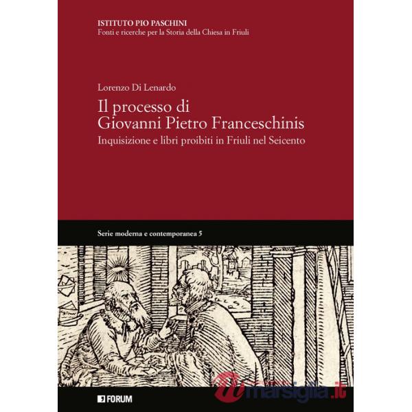 Processo di Giovanni Pietro Franceschinis (Il)