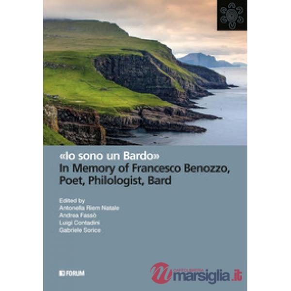 «Io sono un Bardo». In memory of Francesco Benozzo, poet, philologist, bard