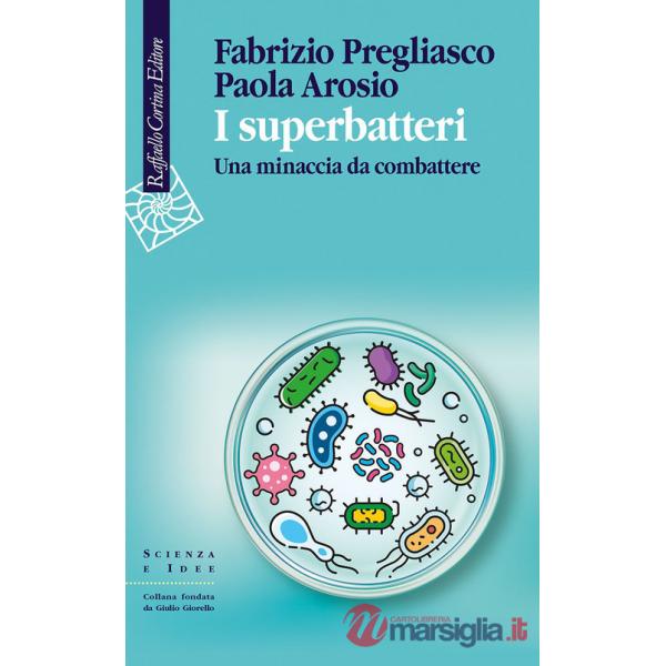 Superbatteri. Una minaccia da combattere (I)