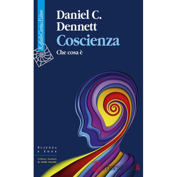 Coscienza. Che cosa è