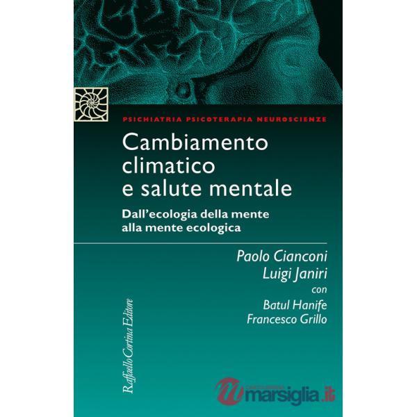 Cambiamento climatico e salute mentale. Dall'ecologia della mente alla mente ecologica