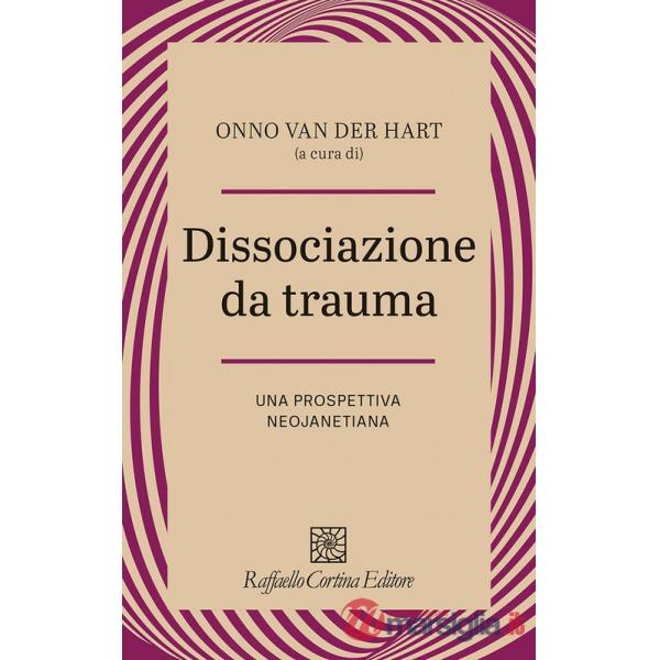 Dissociazione da trauma. Una prospettiva neojanetiana