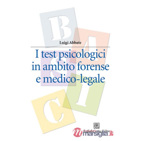 Test psicologici in ambito forense e medico-legale (I)