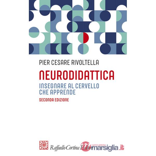 Neurodidattica. Insegnare al cervello che apprende