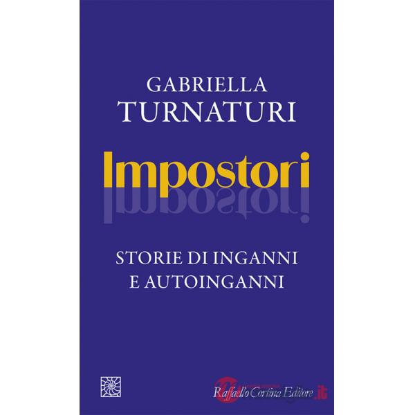 Impostori. Storie di inganni e autoinganni