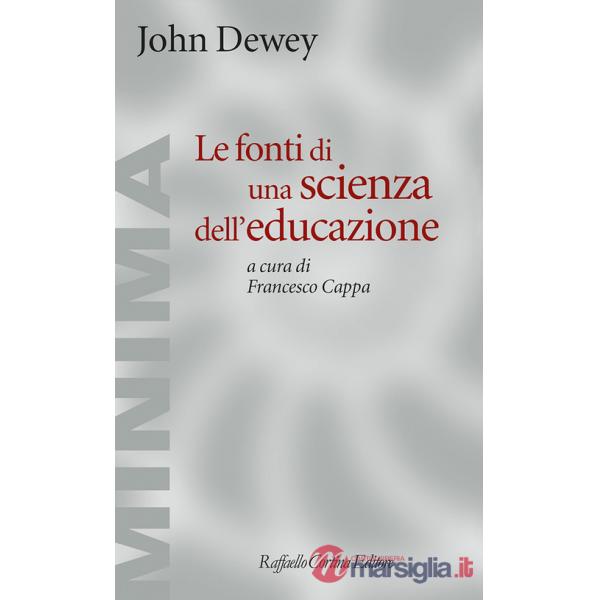 Fonti di una scienza dell'educazione (Le)