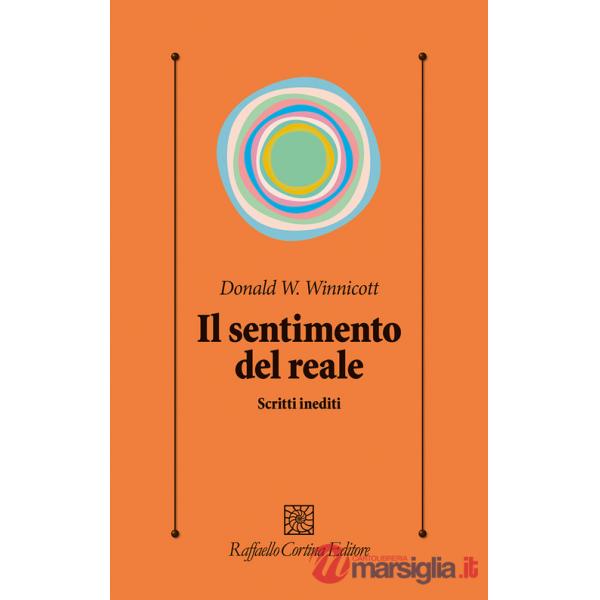 Sentimento del reale. Scritti inediti (Il)