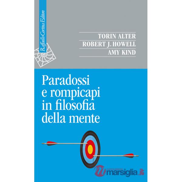 Paradossi e rompicapi in filosofia della mente