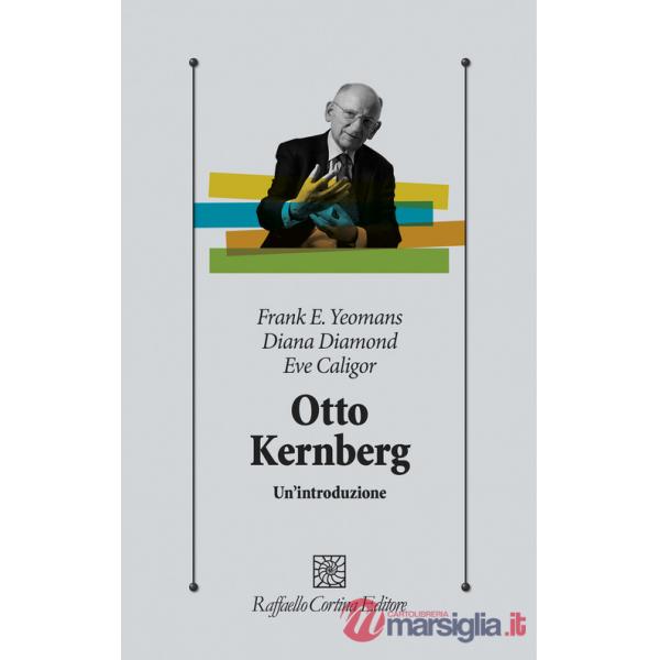 Otto Kernberg. Un'introduzione