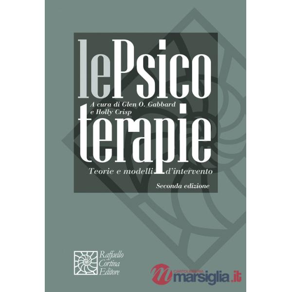 Psicoterapie. Teorie e modelli di intervento (Le)