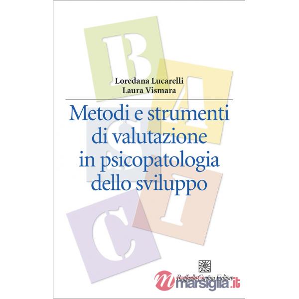 Metodi e strumenti di valutazione in psicopatologia dello sviluppo