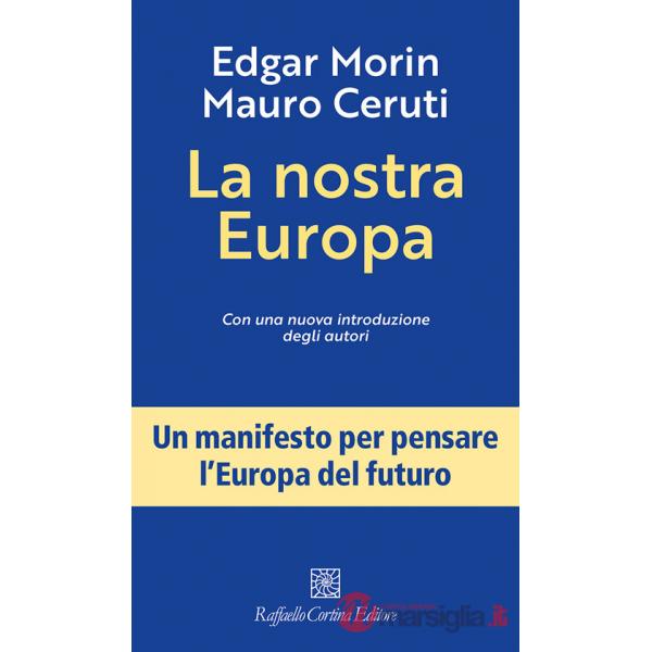 Nostra Europa. Nuova ediz. (La)