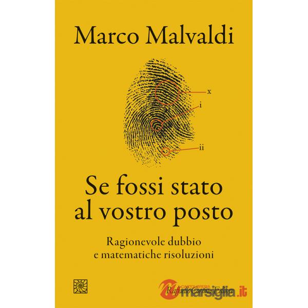 Se fossi stato al vostro posto. Ragionevole dubbio e matematiche risoluzioni