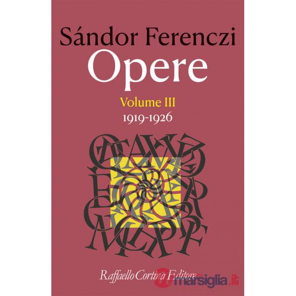 Opere. Vol. 3: 1919-1926