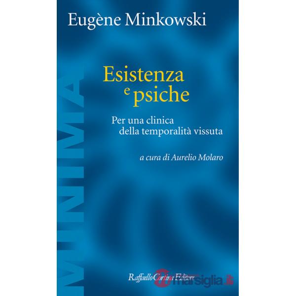 Esistenza e psiche. Per una clinica della temporalità vissuta
