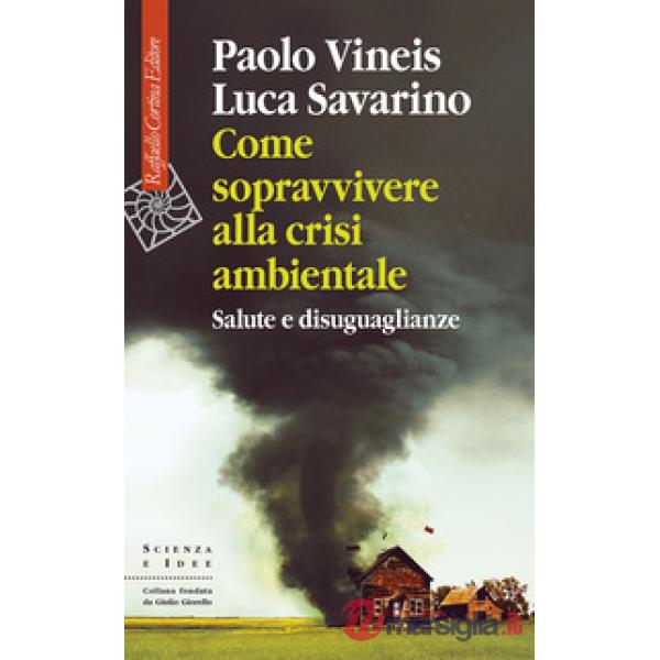 Come sopravvivere alla crisi ambientale. Salute e disuguaglianze