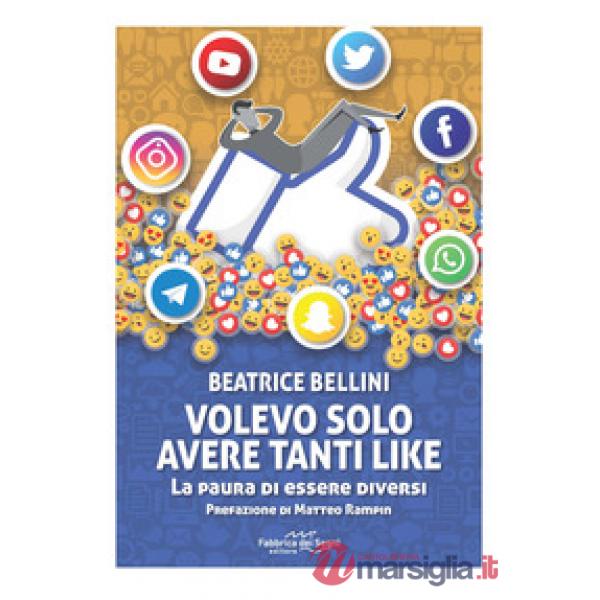Volevo solo avere tanti like. La paura di essere diversi