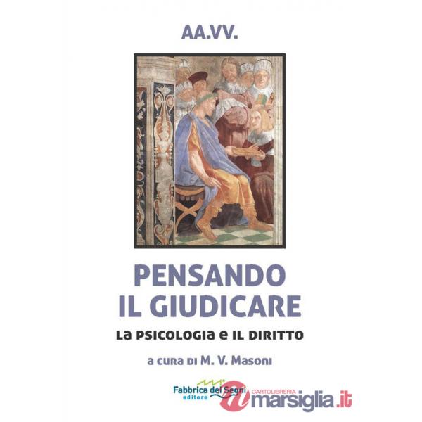 Pensando il giudicare. La psicologia e il diritto