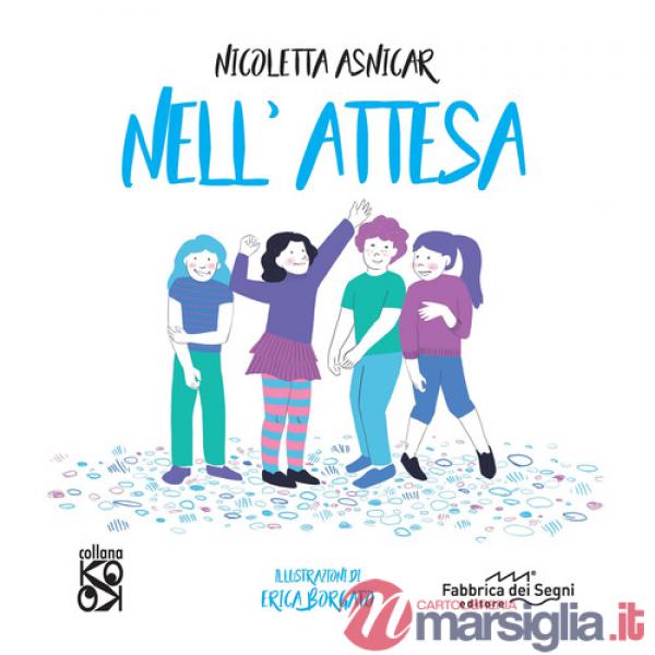 Nell'attesa. Ediz. a colori