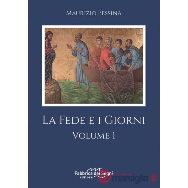 Fede e i giorni (La). Vol. 1