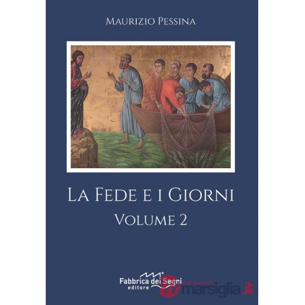 Fede e i giorni (La). Vol. 2
