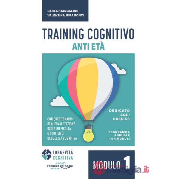 Training cognitivo anti-età. Nuova ediz.. Vol. 1