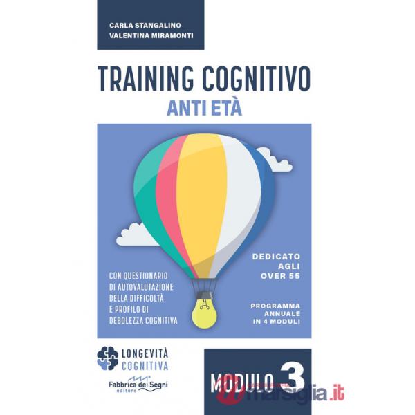Training cognitivo anti-età. Nuova ediz.. Vol. 3