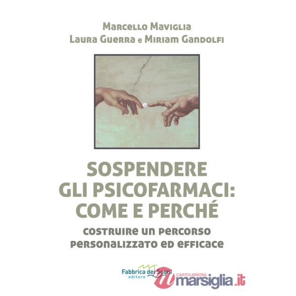 Sospendere gli psicofarmaci: come e perché? Costruire un percorso personalizzato ed efficace