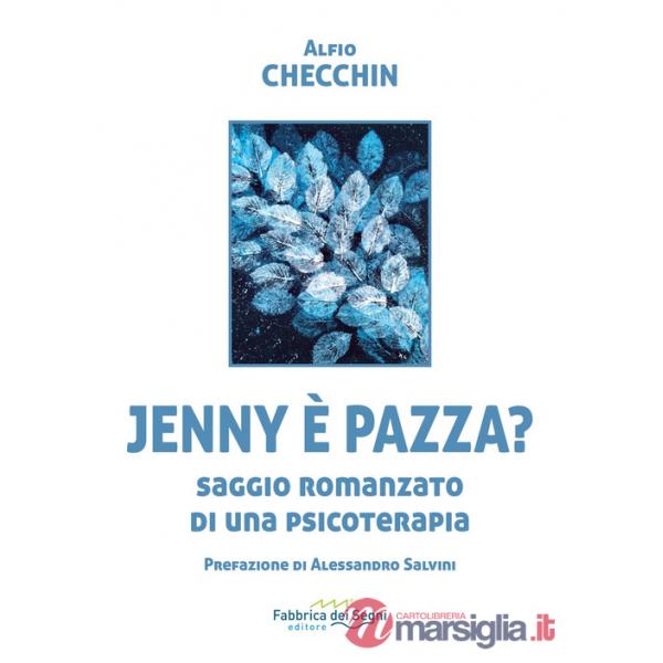 Jenny è pazza? Saggio romanzato di una psicoterapia