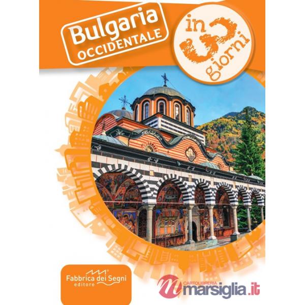 Bulgaria occidentale in 3 giorni